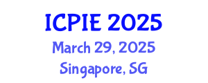 International Conference on Production and Industrial Engineering (ICPIE) March 29, 2025 - Singapore, Singapore
