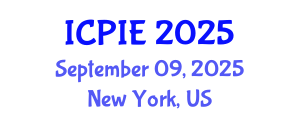 International Conference on Production and Industrial Engineering (ICPIE) September 09, 2025 - New York, United States