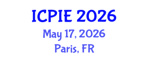 International Conference on Production and Industrial Engineering (ICPIE) May 17, 2026 - Paris, France