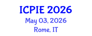 International Conference on Production and Industrial Engineering (ICPIE) May 03, 2026 - Rome, Italy