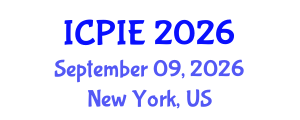 International Conference on Production and Industrial Engineering (ICPIE) September 09, 2026 - New York, United States International Conference on Production and Industrial Engineering (ICPIE) September 09, 2026 - New York, United States