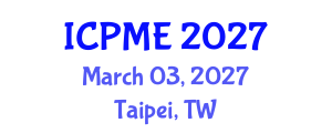 International Conference on Production and Manufacturing Engineering (ICPME) March 03, 2027 - Taipei, Taiwan International Conference on Production and Manufacturing Engineering (ICPME) March 03, 2027 - Taipei, Taiwan