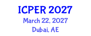 International Conference on Production, Energy and Reliability (ICPER) March 22, 2027 - Dubai, United Arab Emirates International Conference on Production, Energy and Reliability (ICPER) March 22, 2027 - Dubai, United Arab Emirates