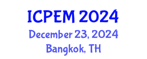 International Conference on Production Engineering and Management (ICPEM) December 23, 2024 - Bangkok, Thailand
