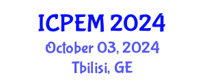 International Conference on Production Engineering and Management (ICPEM) October 03, 2024 - Tbilisi, Georgia
