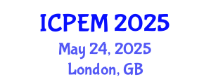 International Conference on Production Engineering and Management (ICPEM) May 24, 2025 - London, United Kingdom