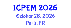 International Conference on Production Engineering and Management (ICPEM) October 28, 2026 - Paris, France