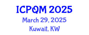 International Conference on Productivity and Quality Management (ICPQM) March 29, 2025 - Kuwait, Kuwait