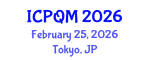 International Conference on Productivity and Quality Management (ICPQM) February 25, 2026 - Tokyo, Japan