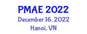 International Conference on Progress in Mechanical and Aerospace Engineering (PMAE) December 16, 2022 - Hanoi, Vietnam