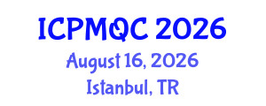 International Conference on Project Management and Quality Control (ICPMQC) August 16, 2026 - Istanbul, Turkey