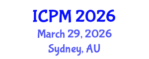 International Conference on Project Management (ICPM) March 29, 2026 - Sydney, Australia