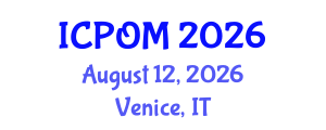 International Conference on Project Organisation and Management (ICPOM) August 12, 2026 - Venice, Italy