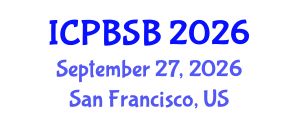 International Conference on Protein Bioinformatics and Structural Biology (ICPBSB) September 27, 2026 - San Francisco, United States