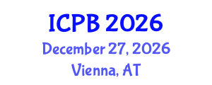 International Conference on Proteomics and Bioinformatics (ICPB) December 27, 2026 - Vienna, Austria International Conference on Proteomics and Bioinformatics (ICPB) December 27, 2026 - Vienna, Austria