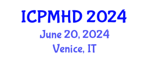 International Conference on Psychiatry and Mental Health Disorders (ICPMHD) June 20, 2024 - Venice, Italy