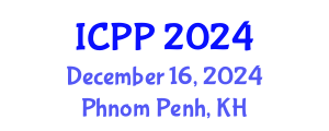 International Conference on Psychiatry and Psychology (ICPP) December 16, 2024 - Phnom Penh, Cambodia