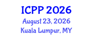 International Conference on Psychiatry and Psychology (ICPP) August 23, 2026 - Kuala Lumpur, Malaysia International Conference on Psychiatry and Psychology (ICPP) August 23, 2026 - Kuala Lumpur, Malaysia