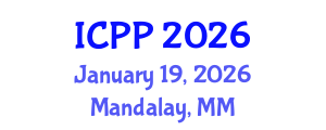 International Conference on Psychiatry and Psychology (ICPP) January 19, 2026 - Mandalay, Myanmar International Conference on Psychiatry and Psychology (ICPP) January 19, 2026 - Mandalay, Myanmar