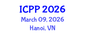International Conference on Psychiatry and Psychology (ICPP) March 09, 2026 - Hanoi, Vietnam International Conference on Psychiatry and Psychology (ICPP) March 09, 2026 - Hanoi, Vietnam