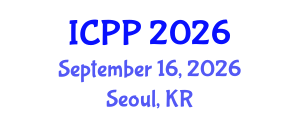 International Conference on Psychiatry and Psychology (ICPP) September 16, 2026 - Seoul, Republic of Korea International Conference on Psychiatry and Psychology (ICPP) September 16, 2026 - Seoul, Republic of Korea