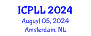 International Conference on Psycholinguistics and Language Learning (ICPLL) August 05, 2024 - Amsterdam, Netherlands