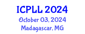 International Conference on Psycholinguistics and Language Learning (ICPLL) October 03, 2024 - Madagascar, Madagascar
