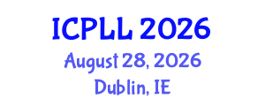 International Conference on Psycholinguistics and Language Learning (ICPLL) August 28, 2026 - Dublin, Ireland
