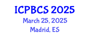 International Conference on Psychological, Behavioral and Cognitive Sciences (ICPBCS) March 25, 2025 - Madrid, Spain