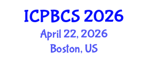 International Conference on Psychological, Behavioral and Cognitive Sciences (ICPBCS) April 22, 2026 - Boston, United States