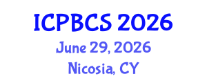 International Conference on Psychological, Behavioral and Cognitive Sciences (ICPBCS) June 29, 2026 - Nicosia, Cyprus International Conference on Psychological, Behavioral and Cognitive Sciences (ICPBCS) June 29, 2026 - Nicosia, Cyprus
