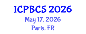 International Conference on Psychological, Behavioral and Cognitive Sciences (ICPBCS) May 17, 2026 - Paris, France