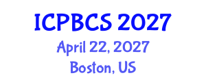 International Conference on Psychological, Behavioral and Cognitive Sciences (ICPBCS) April 22, 2027 - Boston, United States International Conference on Psychological, Behavioral and Cognitive Sciences (ICPBCS) April 22, 2027 - Boston, United States