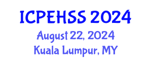 International Conference on Psychological, Educational, Health and Social Sciences (ICPEHSS) August 22, 2024 - Kuala Lumpur, Malaysia