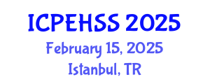 International Conference on Psychological, Educational, Health and Social Sciences (ICPEHSS) February 15, 2025 - Istanbul, Turkey
