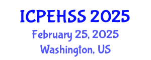 International Conference on Psychological, Educational, Health and Social Sciences (ICPEHSS) February 25, 2025 - Washington, United States