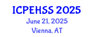 International Conference on Psychological, Educational, Health and Social Sciences (ICPEHSS) June 21, 2025 - Vienna, Austria