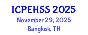 International Conference on Psychological, Educational, Health and Social Sciences (ICPEHSS) November 29, 2025 - Bangkok, Thailand