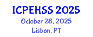 International Conference on Psychological, Educational, Health and Social Sciences (ICPEHSS) October 28, 2025 - Lisbon, Portugal