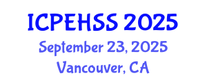International Conference on Psychological, Educational, Health and Social Sciences (ICPEHSS) September 23, 2025 - Vancouver, Canada
