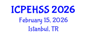 International Conference on Psychological, Educational, Health and Social Sciences (ICPEHSS) February 15, 2026 - Istanbul, Turkey