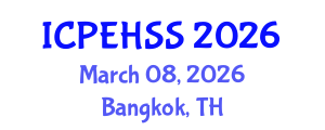 International Conference on Psychological, Educational, Health and Social Sciences (ICPEHSS) March 08, 2026 - Bangkok, Thailand