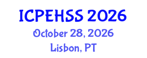 International Conference on Psychological, Educational, Health and Social Sciences (ICPEHSS) October 28, 2026 - Lisbon, Portugal