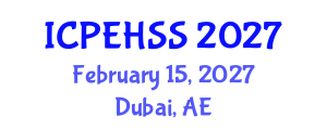 International Conference on Psychological, Educational, Health and Social Sciences (ICPEHSS) February 15, 2027 - Dubai, United Arab Emirates International Conference on Psychological, Educational, Health and Social Sciences (ICPEHSS) February 15, 2027 - Dubai, United Arab Emirates