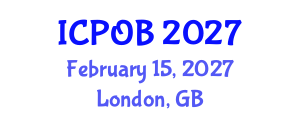 International Conference on Psychology and Organizational Behavior (ICPOB) February 15, 2027 - London, United Kingdom International Conference on Psychology and Organizational Behavior (ICPOB) February 15, 2027 - London, United Kingdom