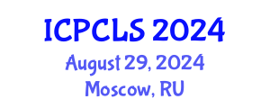 International Conference on Psychology, Cognitive and Linquistic Sciences (ICPCLS) August 29, 2024 - Moscow, Russia