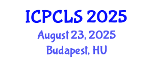 International Conference on Psychology, Cognitive and Linquistic Sciences (ICPCLS) August 23, 2025 - Budapest, Hungary