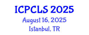 International Conference on Psychology, Cognitive and Linquistic Sciences (ICPCLS) August 16, 2025 - Istanbul, Turkey