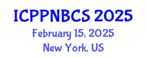 International Conference on Psychology, Psychiatry, Neurological, Behavioral and Cognitive Sciences (ICPPNBCS) February 15, 2025 - New York, United States