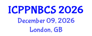 International Conference on Psychology, Psychiatry, Neurological, Behavioral and Cognitive Sciences (ICPPNBCS) December 09, 2026 - London, United Kingdom